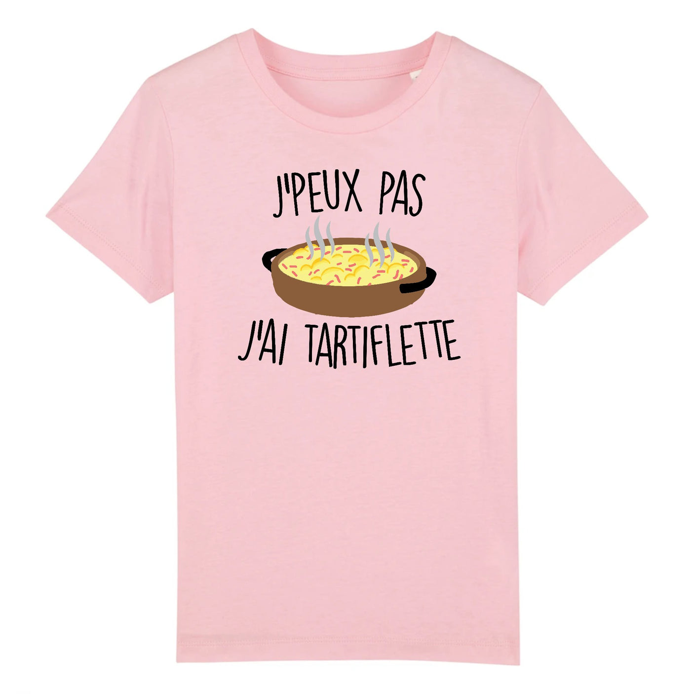 T-Shirt Enfant J'peux pas j'ai tartiflette