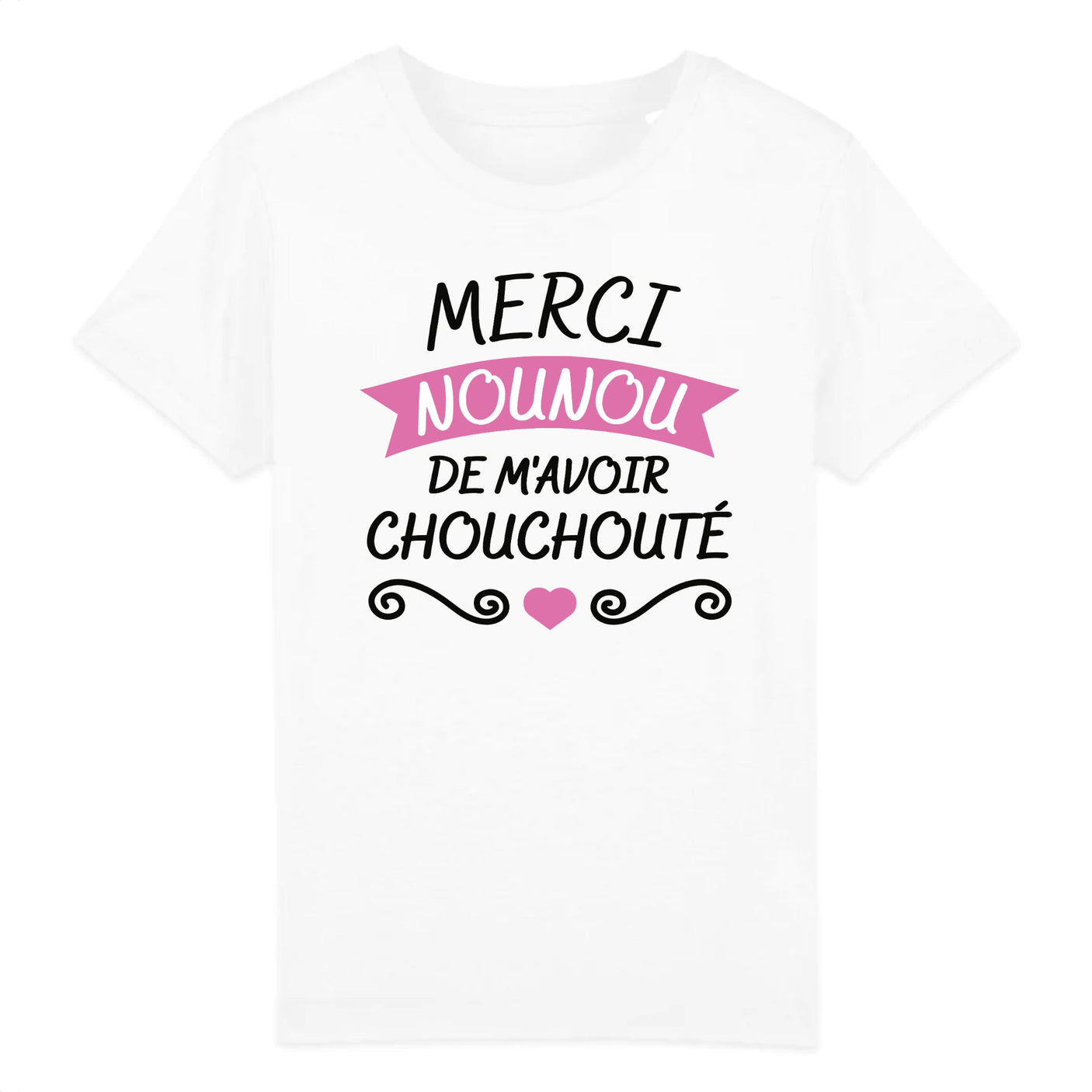 T-Shirt Enfant Merci nounou de m'avoir chouchouté