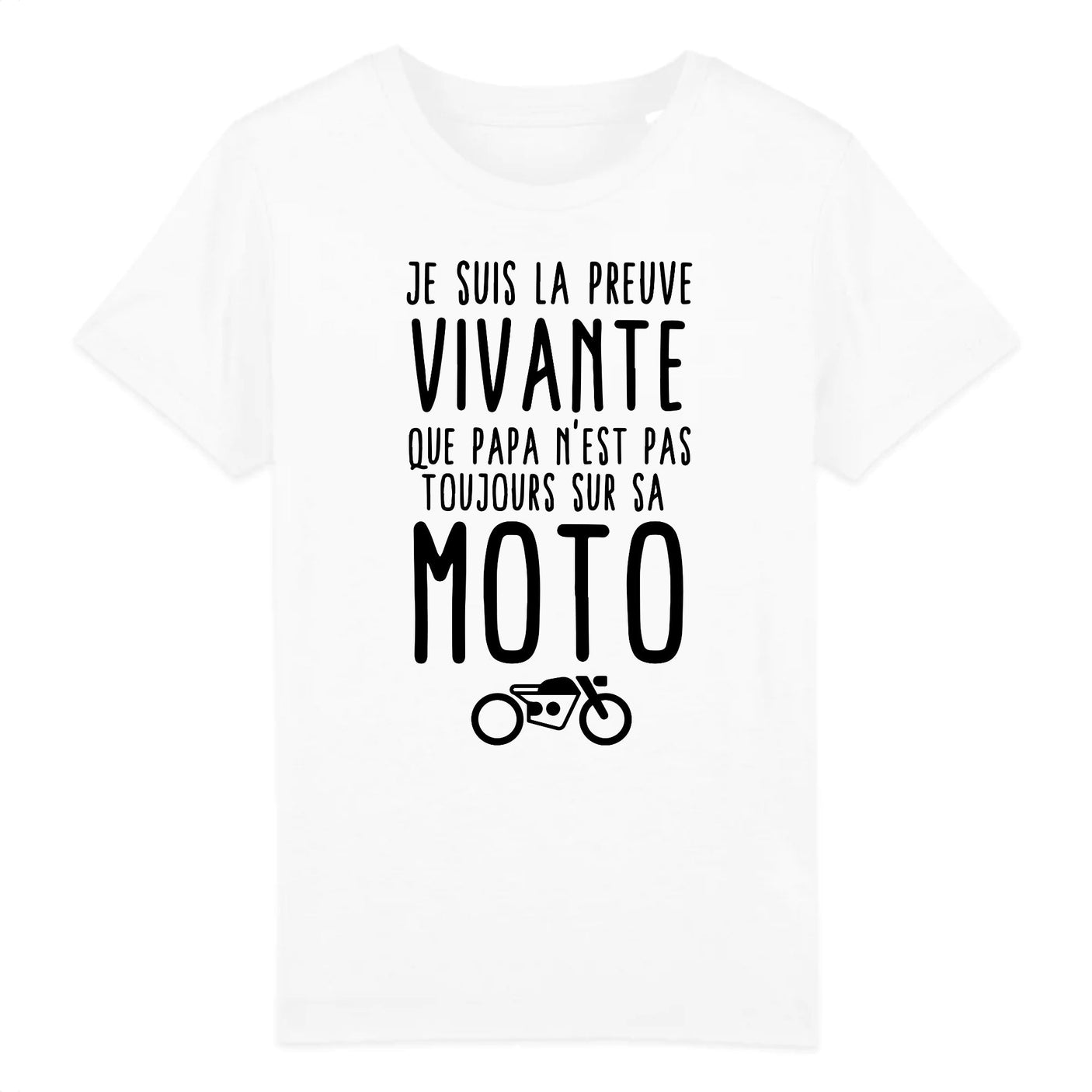T-Shirt Enfant Preuve que papa n'est pas toujours sur sa moto