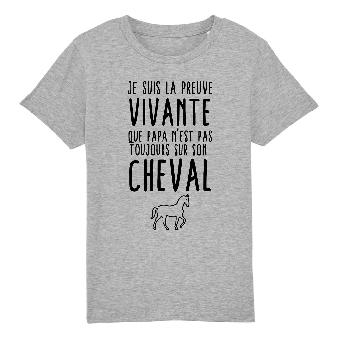 T-Shirt Enfant Preuve que papa n'est pas toujours sur son cheval