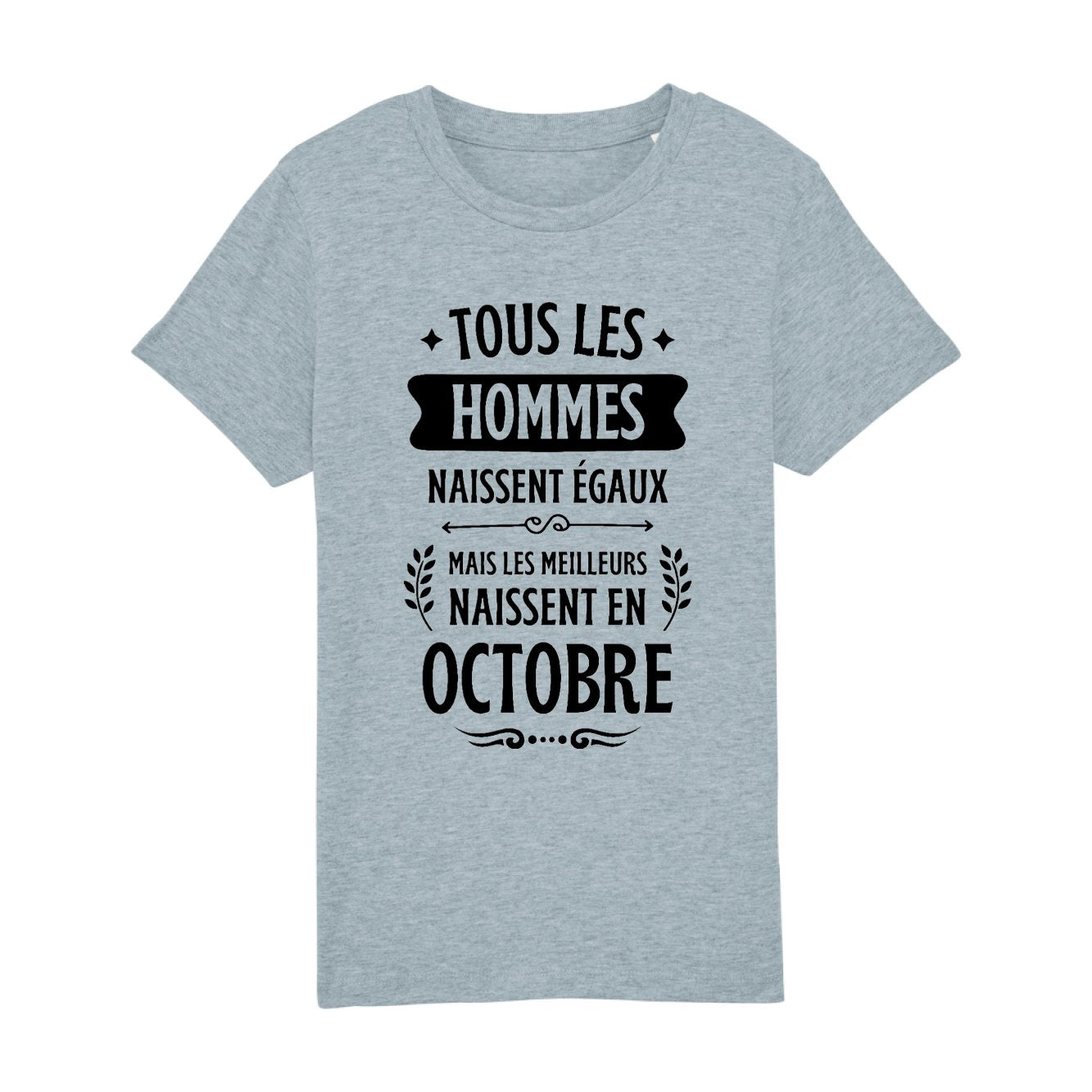 T-Shirt Enfant Tous les hommes naissent égaux les meilleurs en octobre
