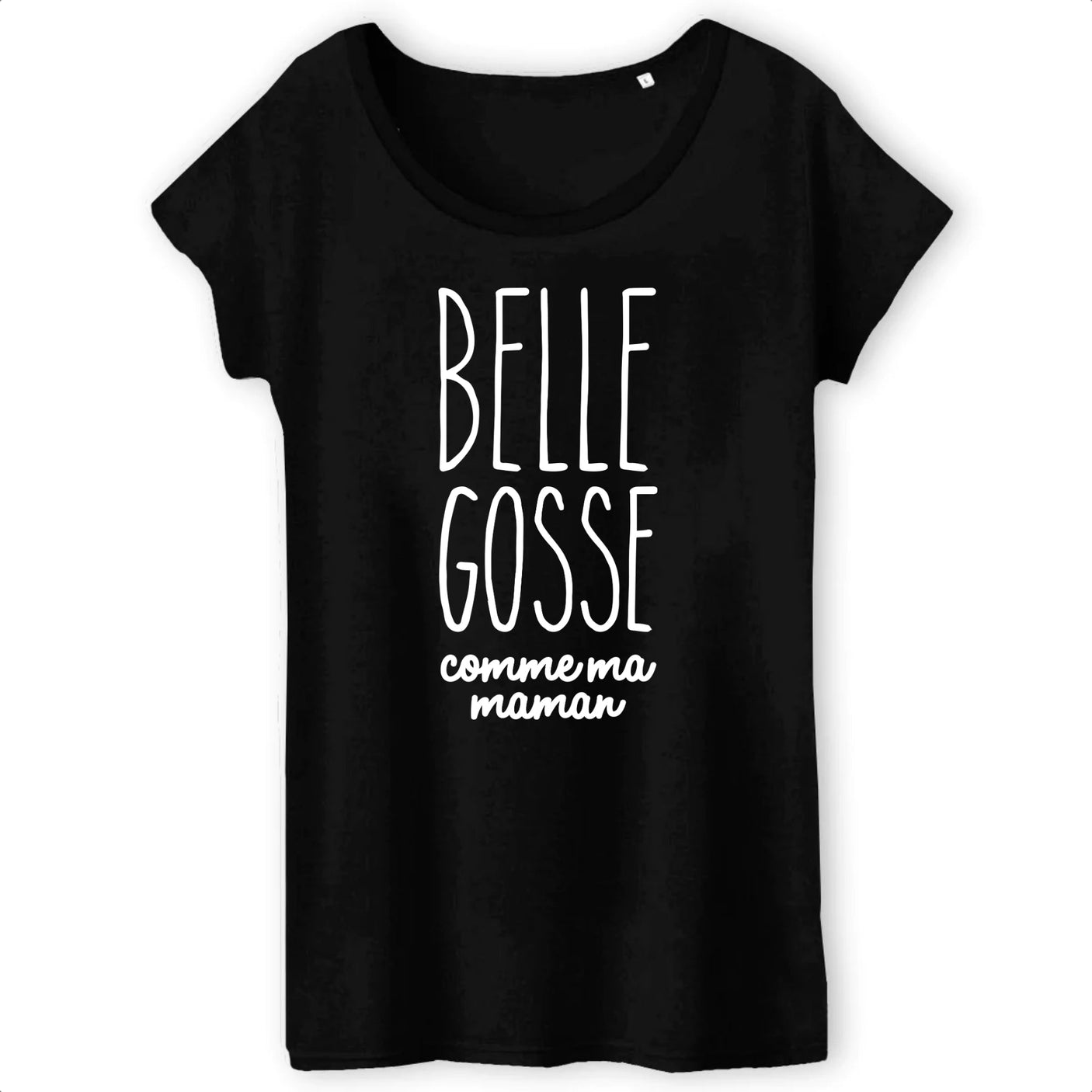 T-Shirt Femme Belle gosse comme maman