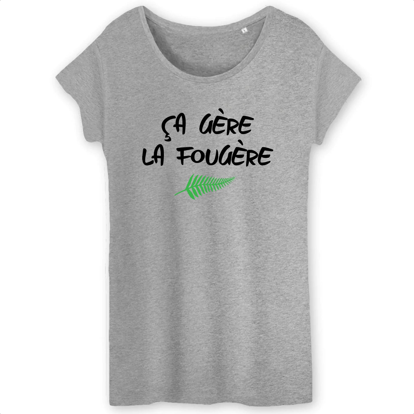 T-Shirt Femme Ça gère la fougère