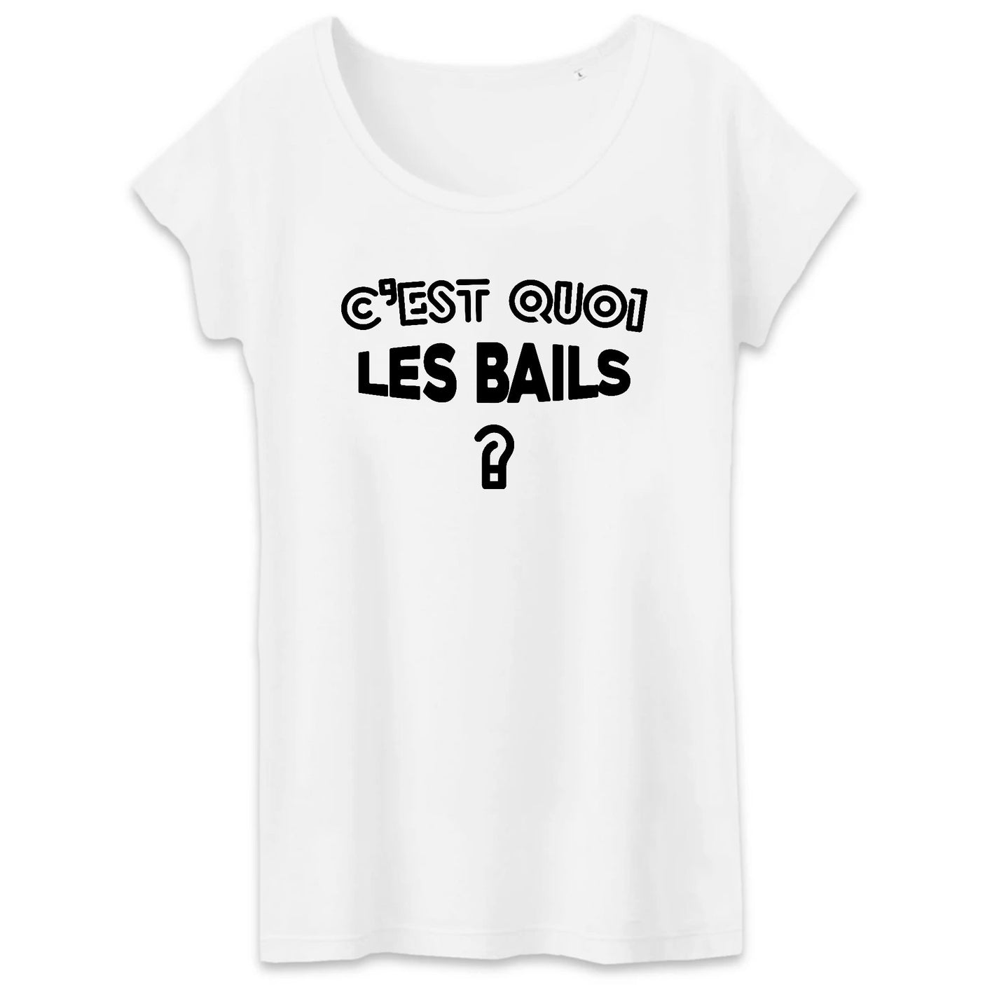 T-Shirt Femme C'est quoi les bails