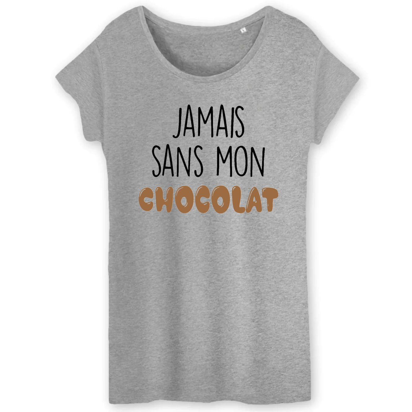 T-Shirt Femme Jamais sans mon chocolat