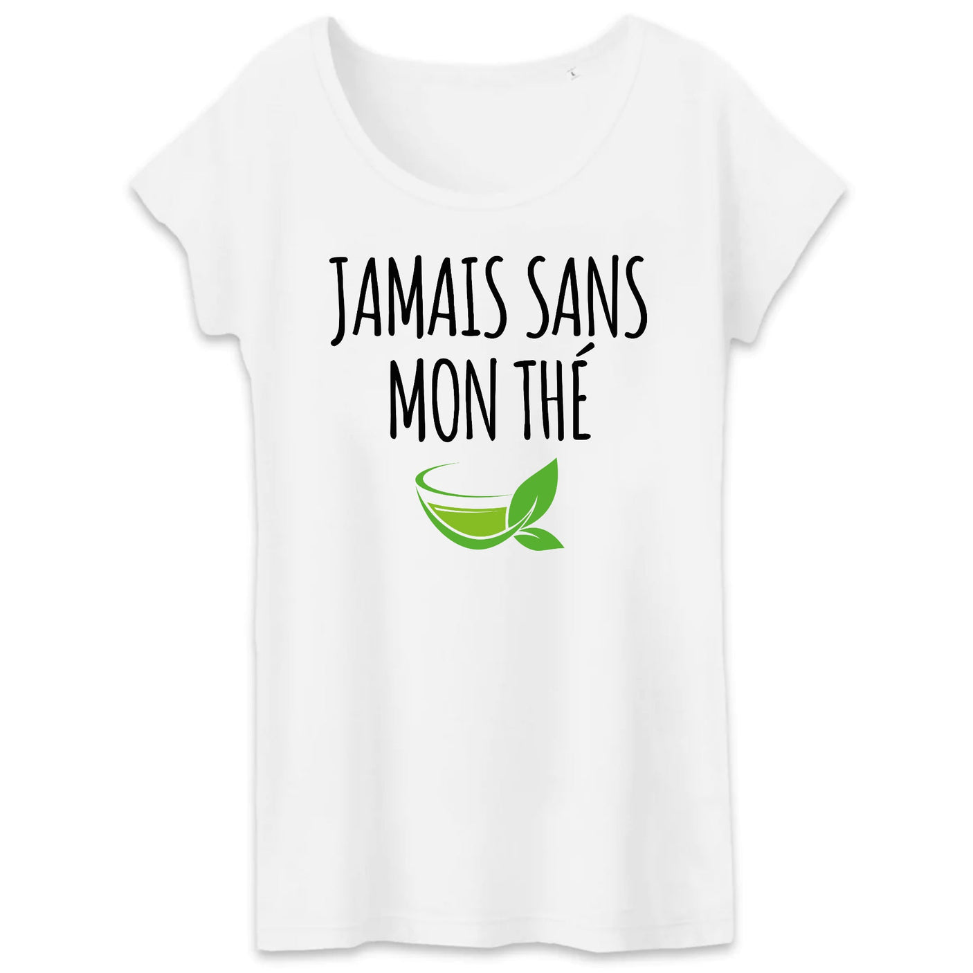 T-Shirt Femme Jamais sans mon thé