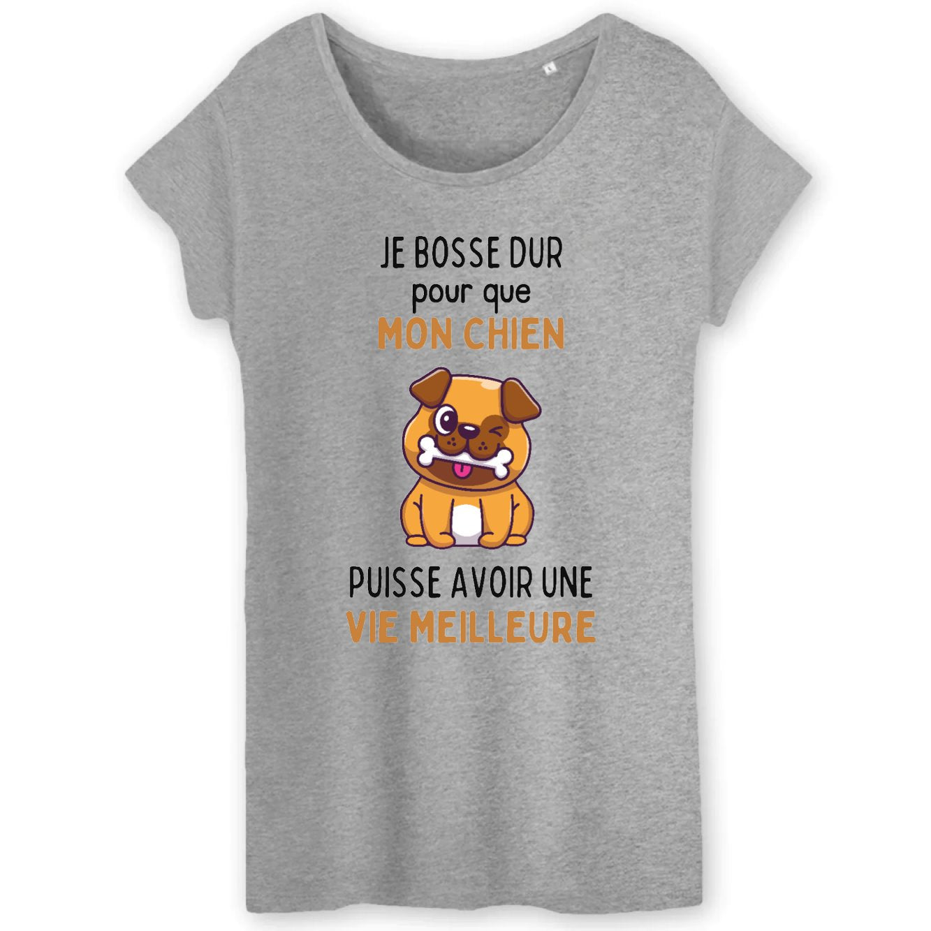 T-Shirt Femme Je bosse dur pour mon chien
