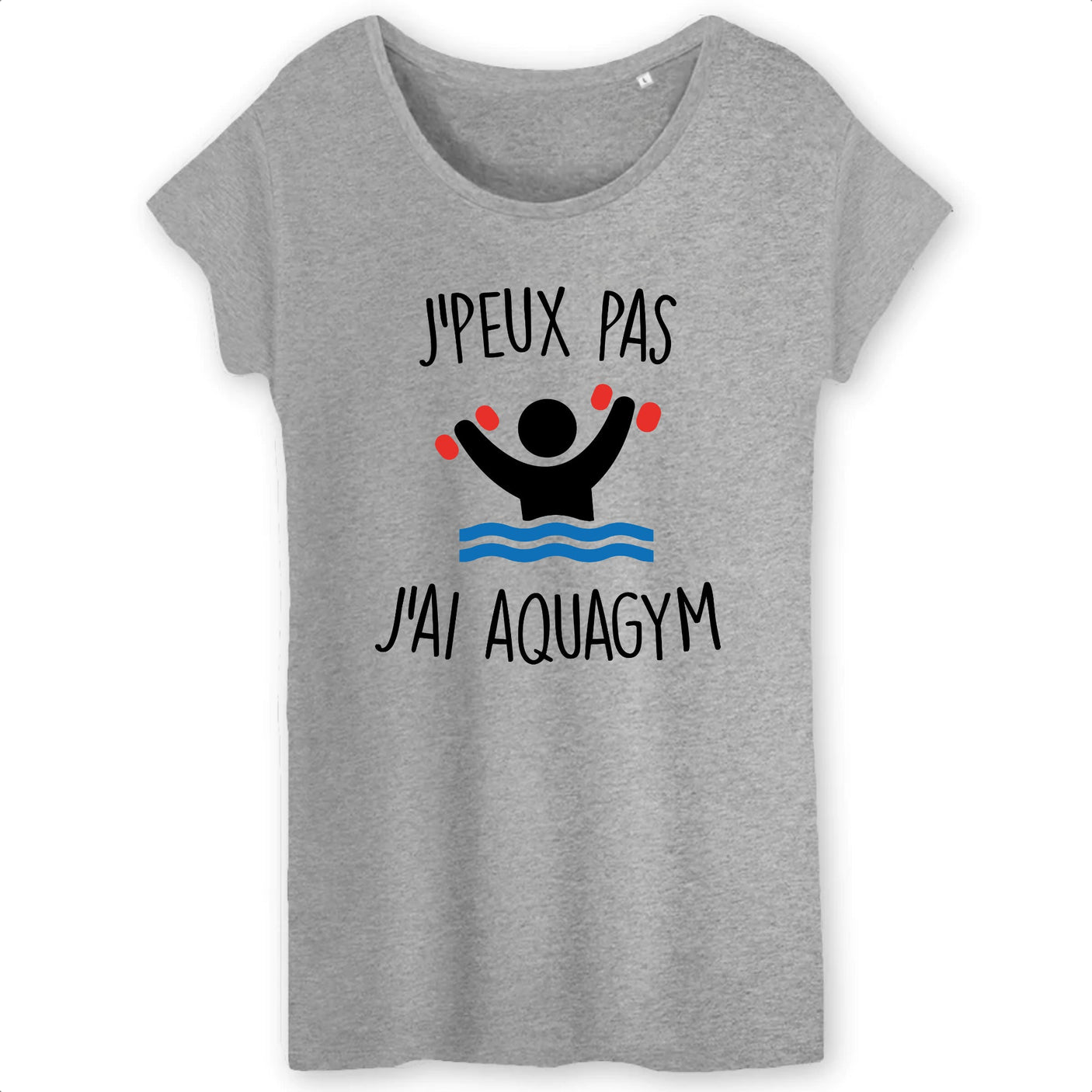 T-Shirt Femme J'peux pas j'ai aquagym