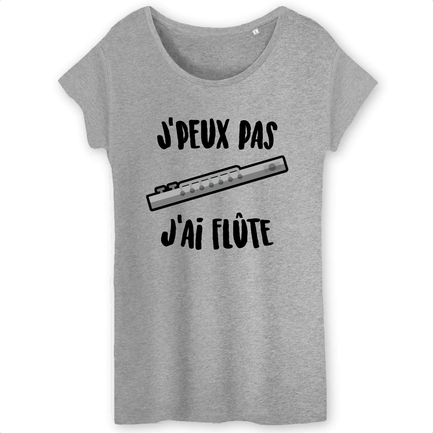 T-Shirt Femme J'peux pas j'ai flûte