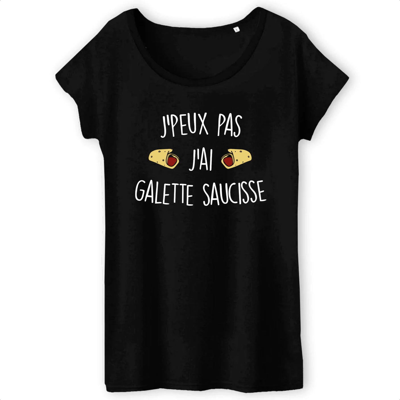 T-Shirt Femme J'peux pas j'ai galette saucisse