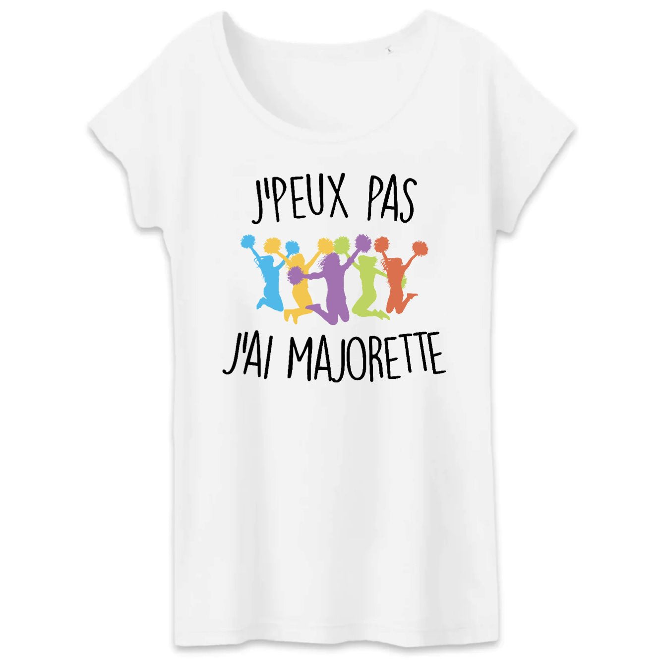 T-Shirt Femme J'peux pas j'ai majorette
