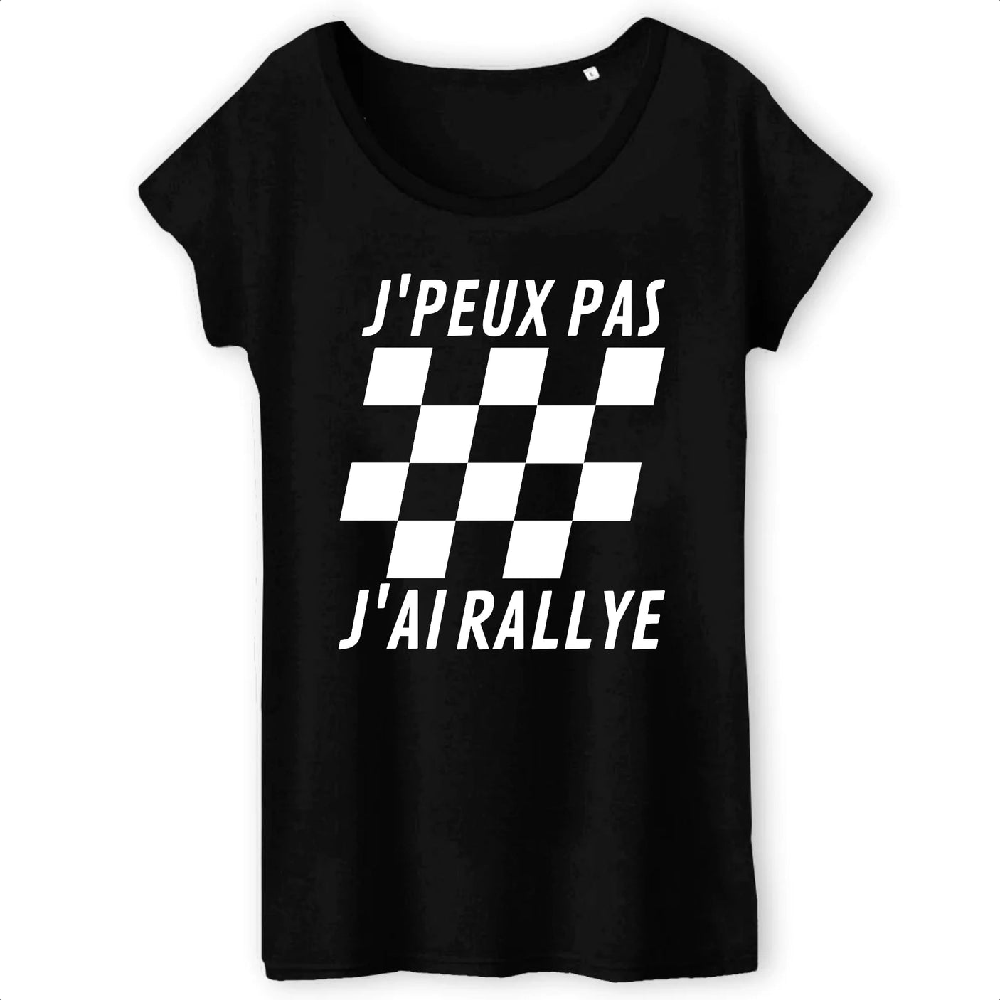 T-Shirt Femme J'peux pas j'ai rallye