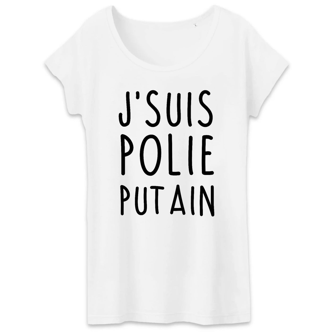 T-Shirt Femme J'suis polie putain