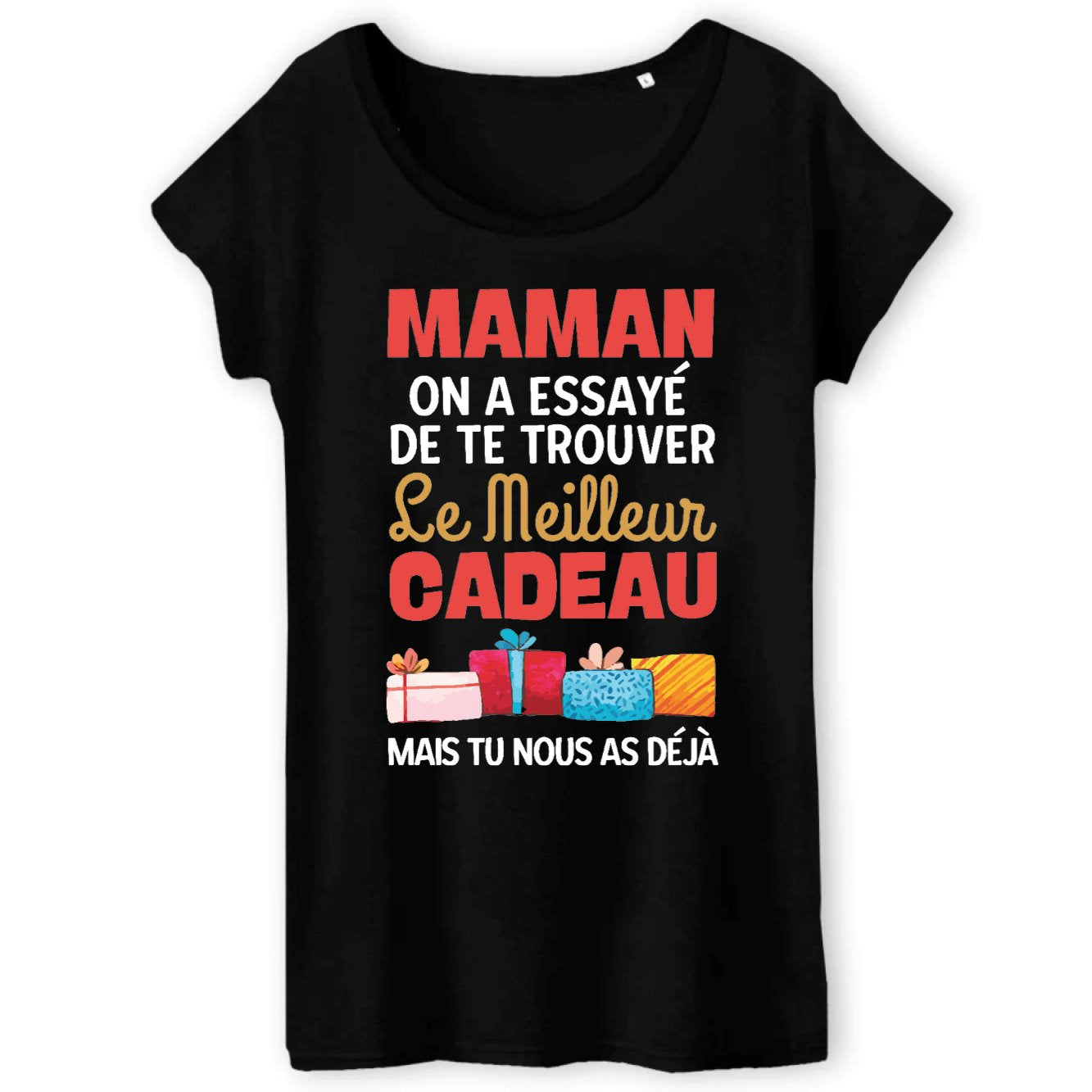 T-Shirt Femme Le meilleur cadeau pour maman