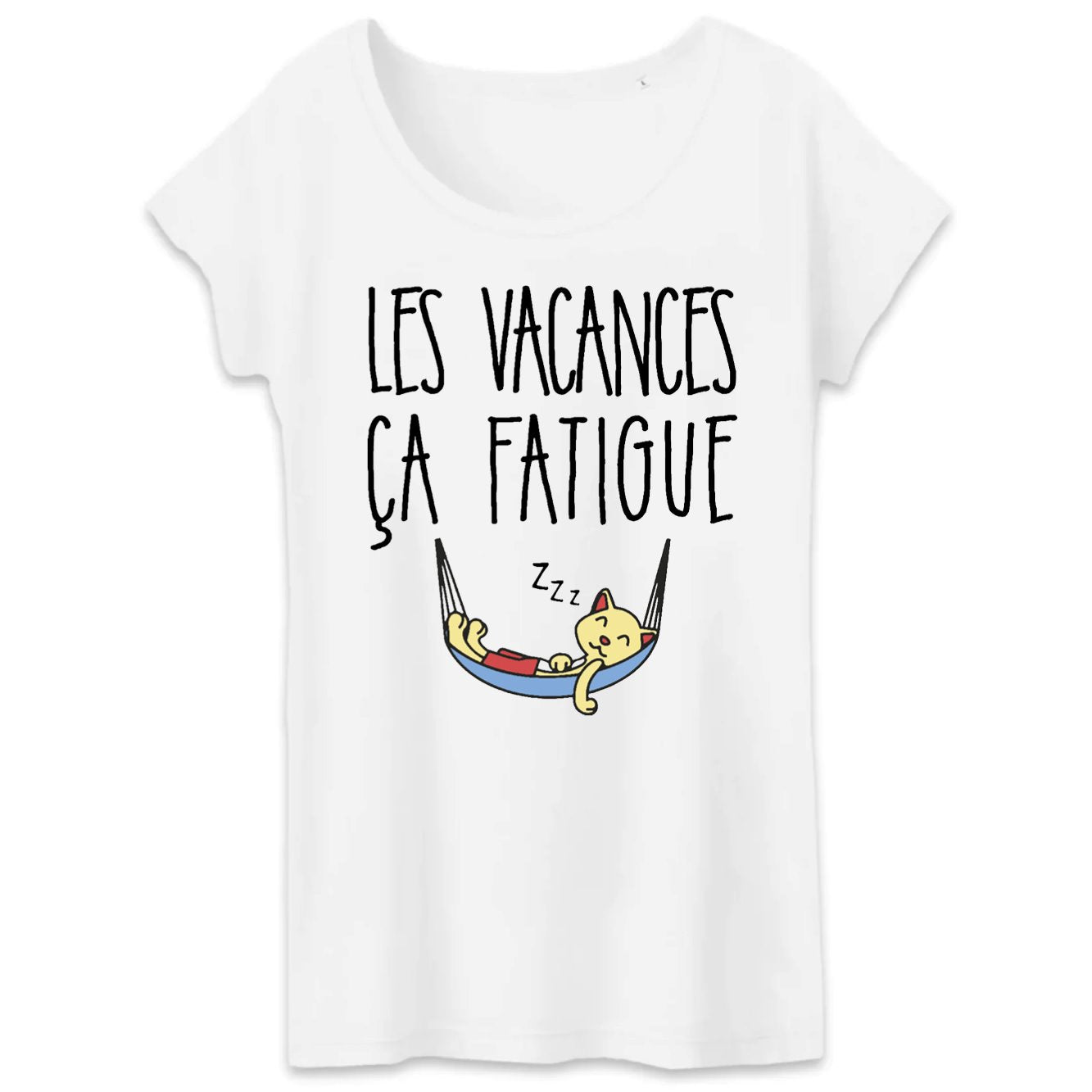 T-Shirt Femme Les vacances ça fatigue
