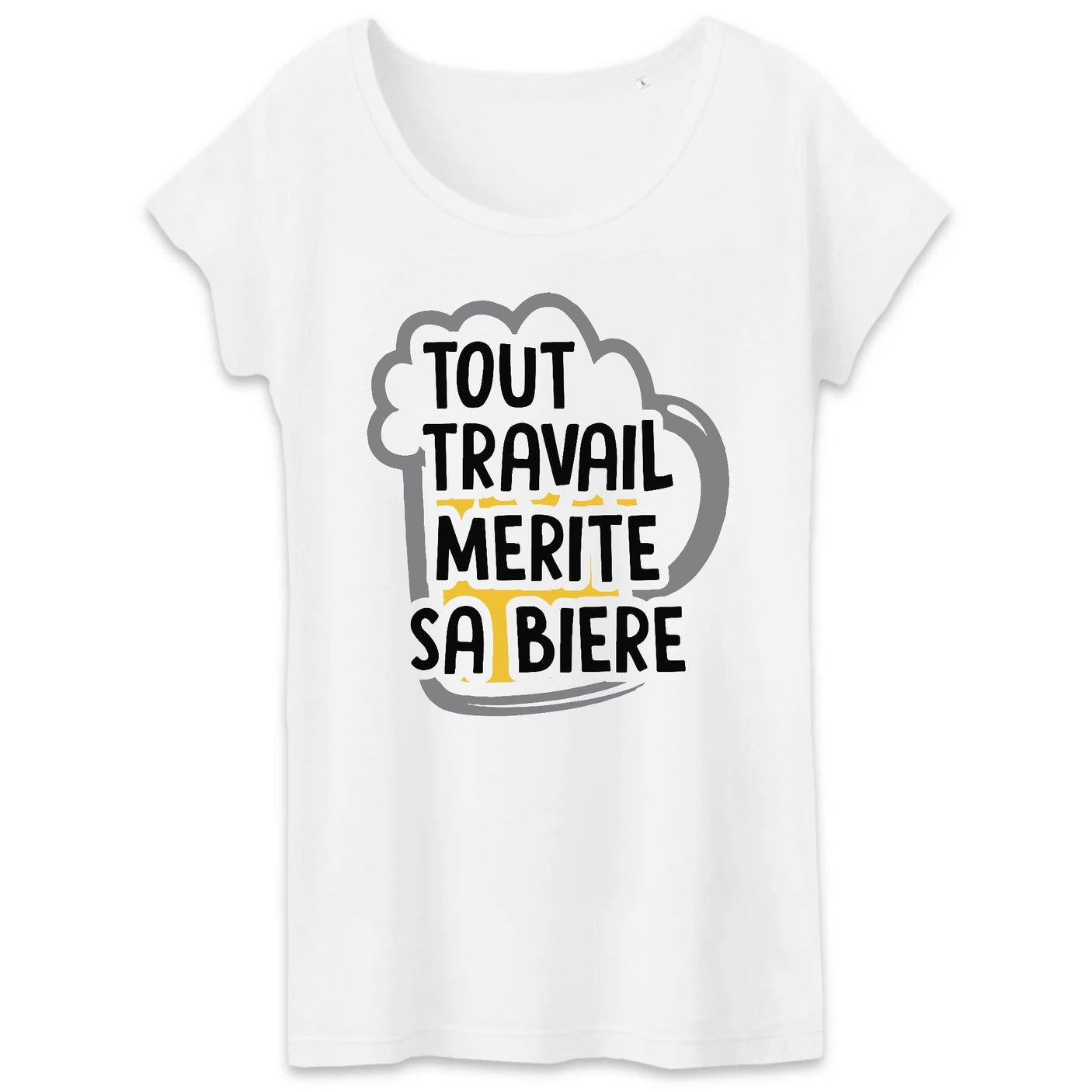 T-Shirt Femme Tout travail mérite sa bière