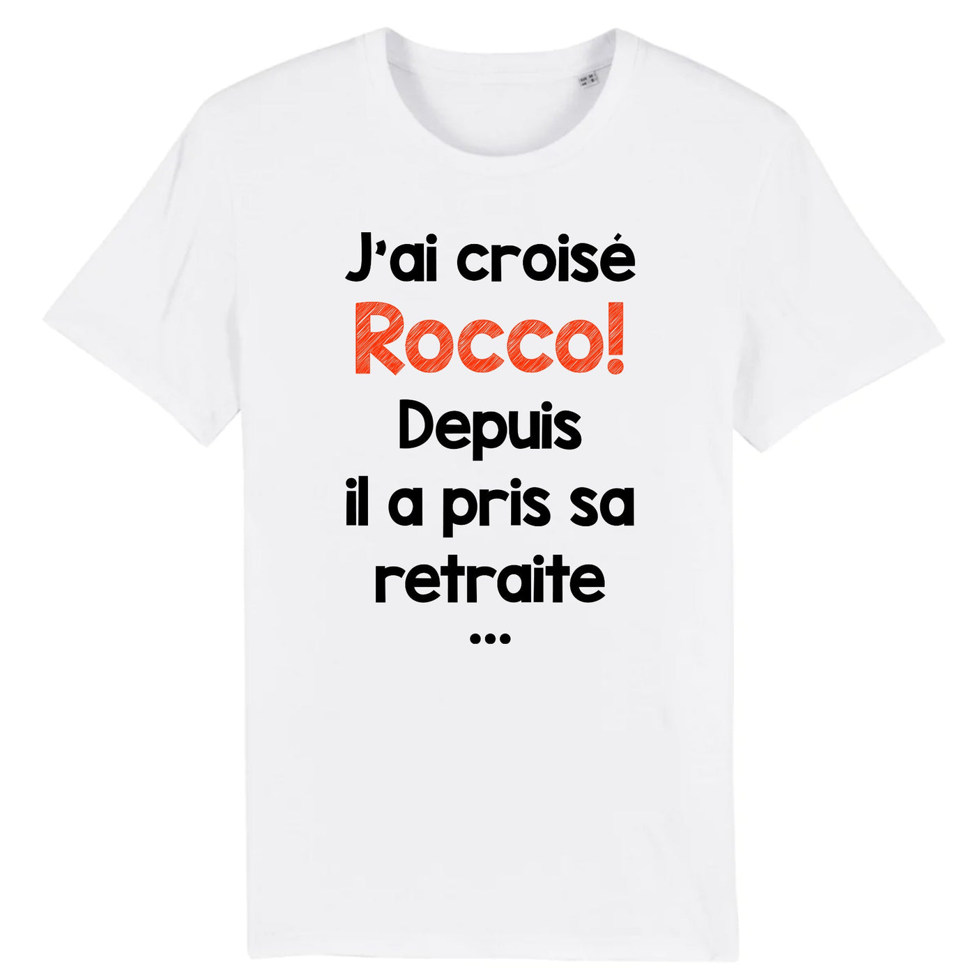 T-Shirt Homme J'ai croisé Rocco