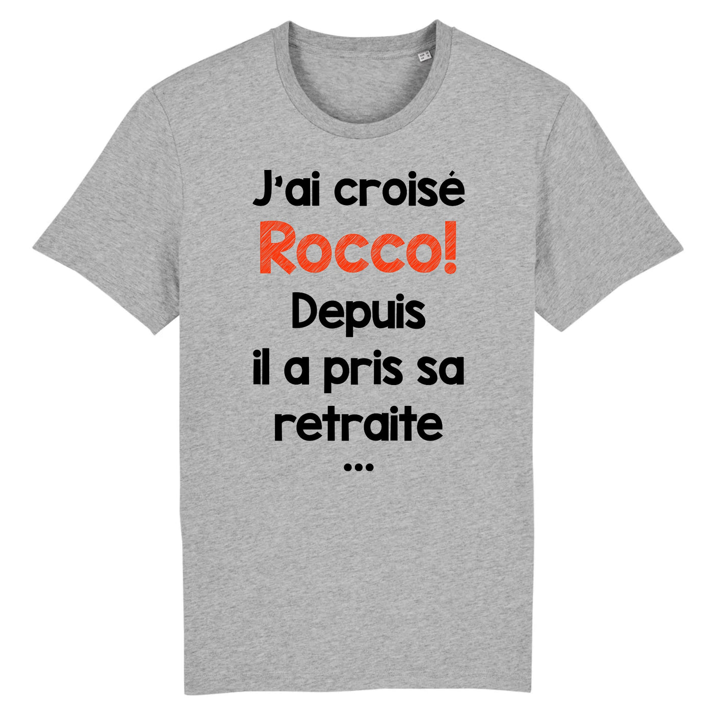 T-Shirt Homme J'ai croisé Rocco