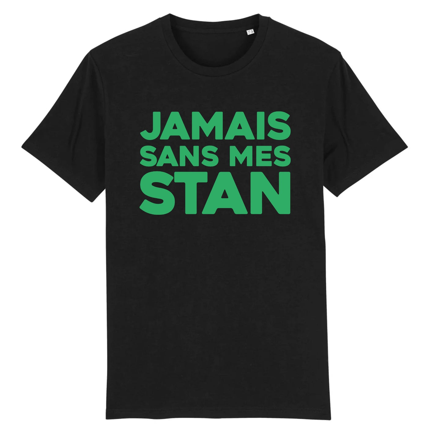 T-Shirt Homme Jamais sans mes Stan