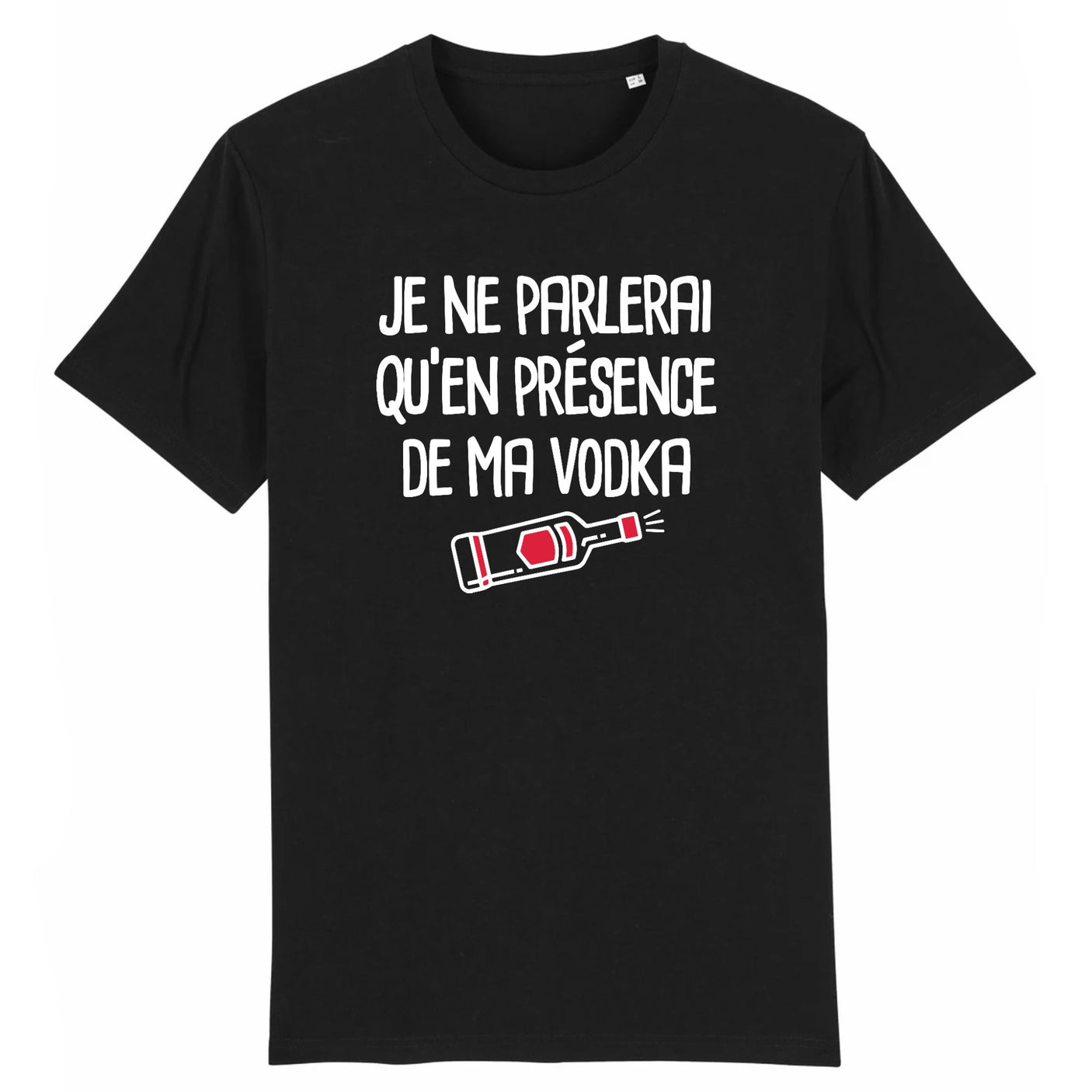 T-Shirt Homme Je ne parlerai qu'en présence de ma vodka