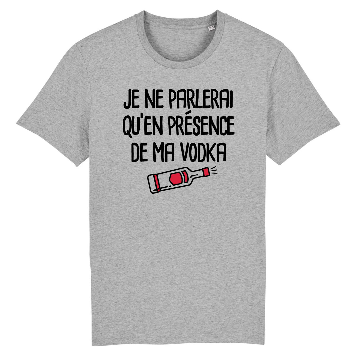 T-Shirt Homme Je ne parlerai qu'en présence de ma vodka