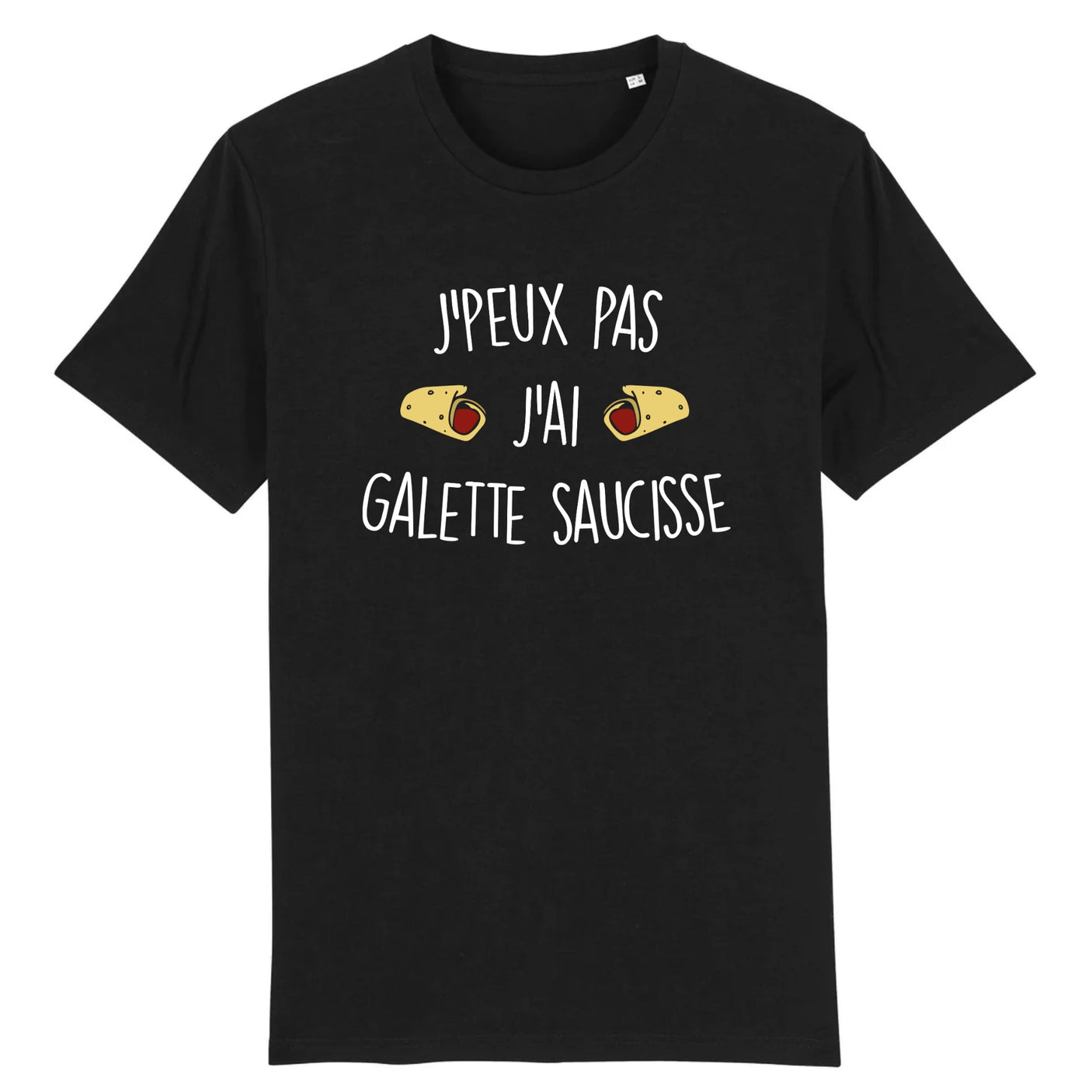 T-Shirt Homme J'peux pas j'ai galette saucisse