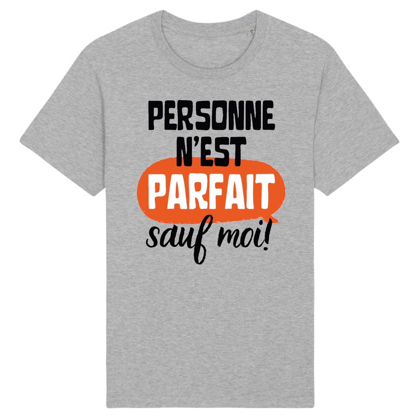 T-Shirt Homme Personne n'est parfait