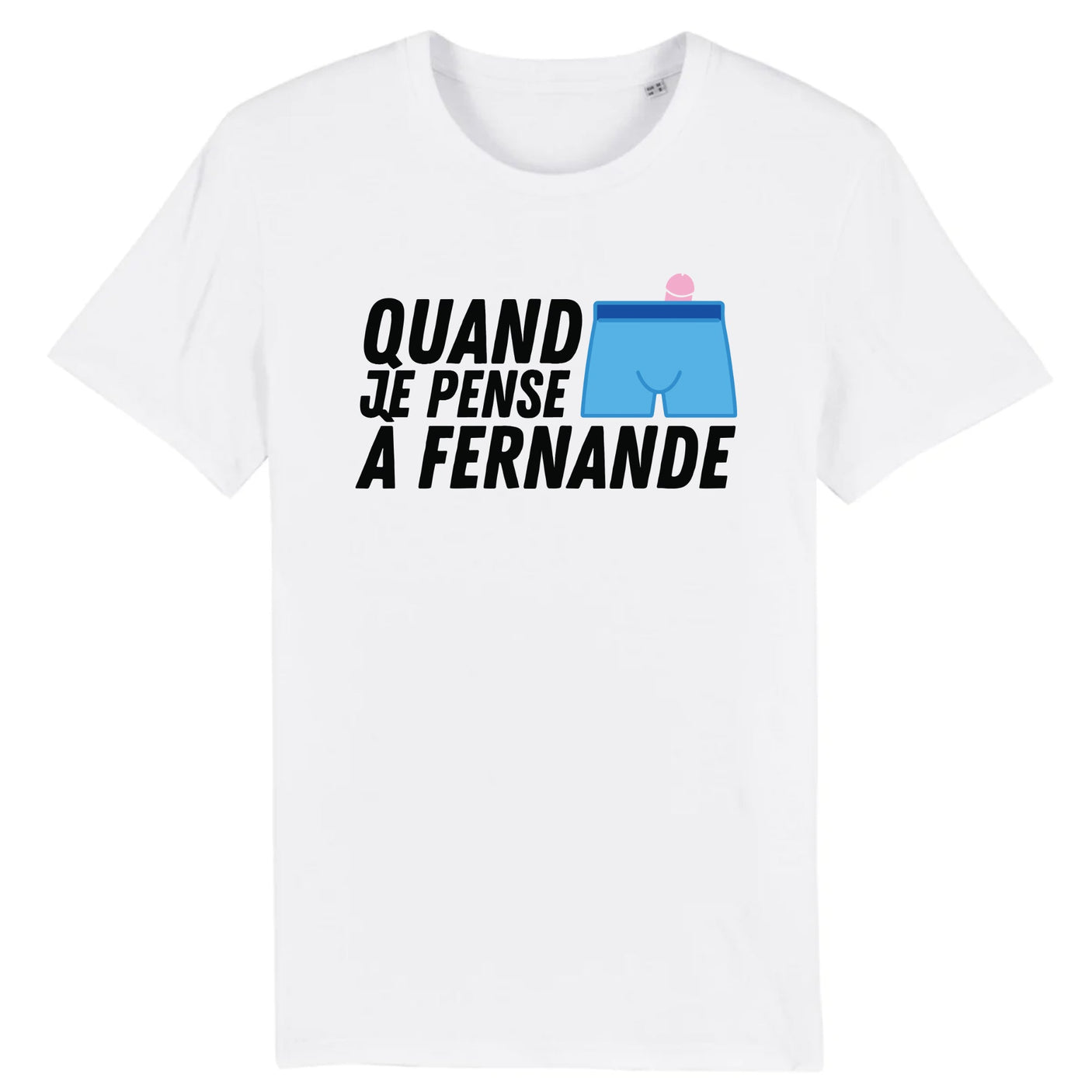 T-Shirt Homme Quand je pense à Fernande
