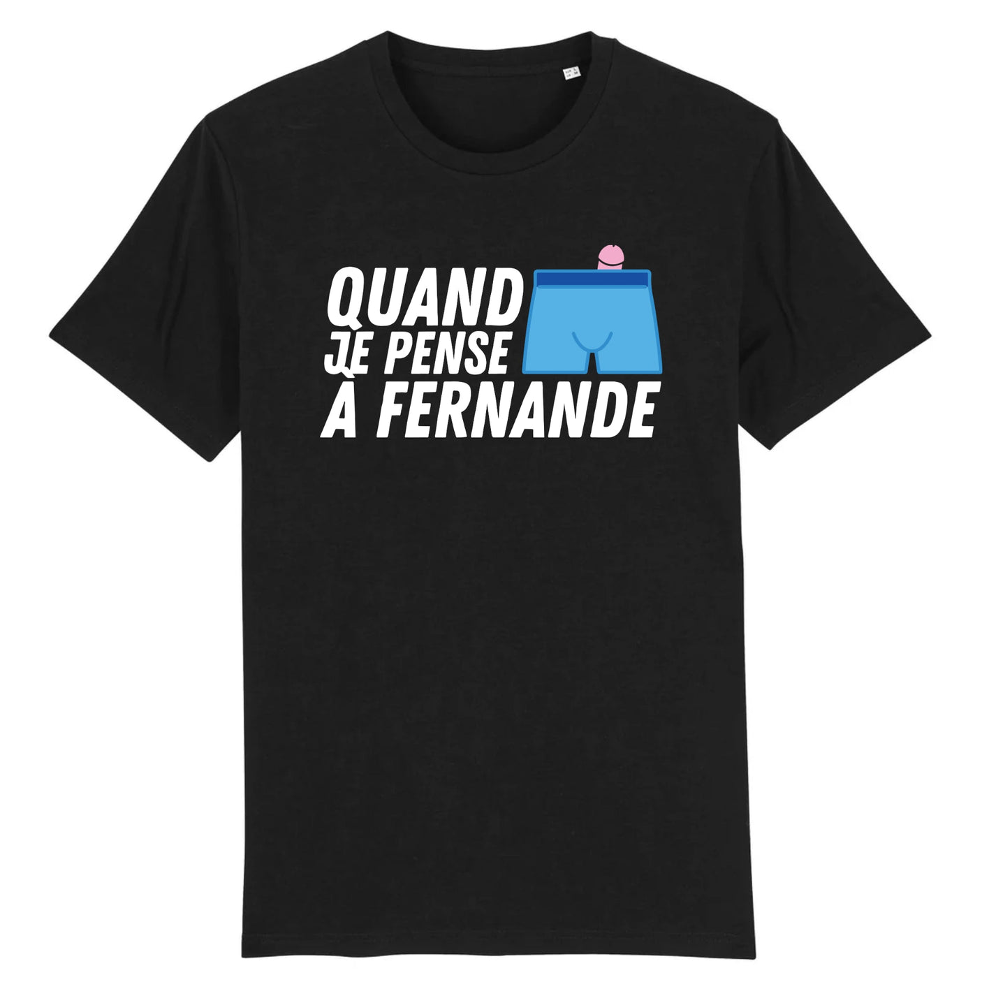 T-Shirt Homme Quand je pense à Fernande
