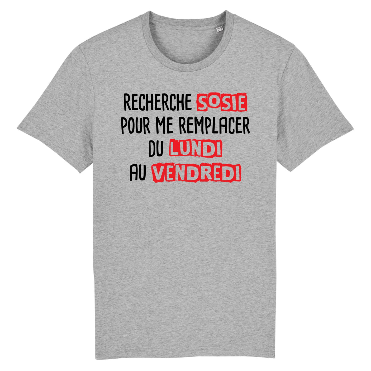 T-Shirt Homme Recherche sosie du lundi au vendredi
