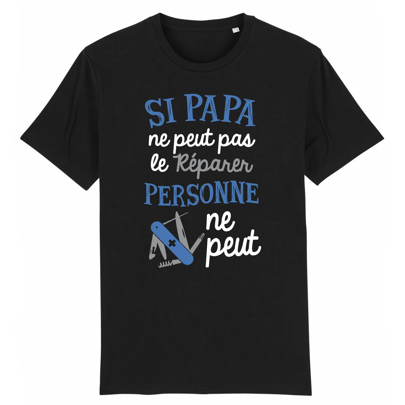 T-Shirt Homme Si papa ne peut pas pas le réparer