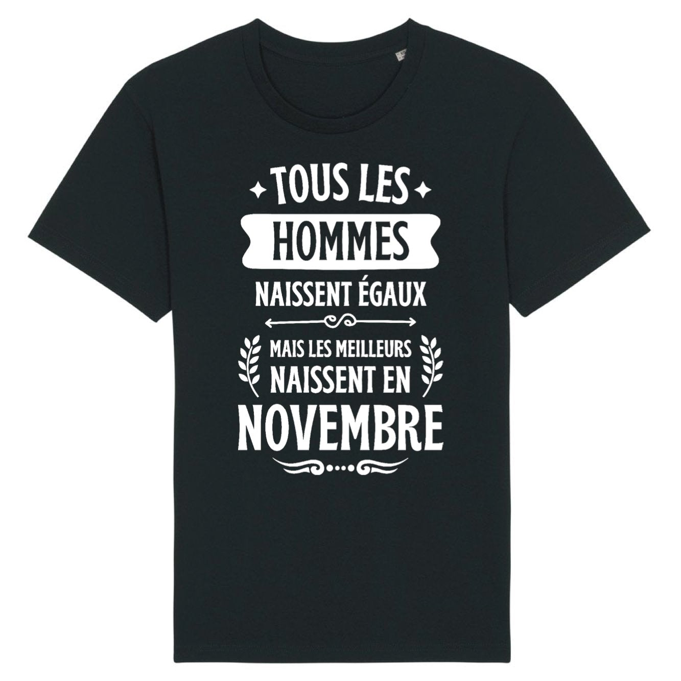 T-Shirt Homme Tous les hommes naissent égaux les meilleurs en novembre
