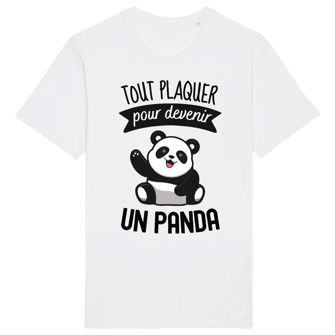 T-Shirt Homme Tout plaquer pour devenir un panda