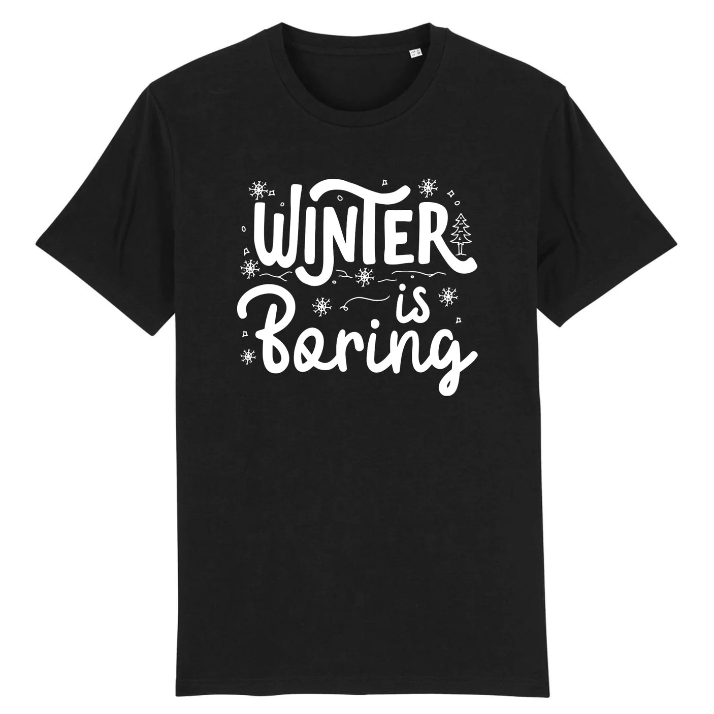 T-Shirt Homme Winter is boring