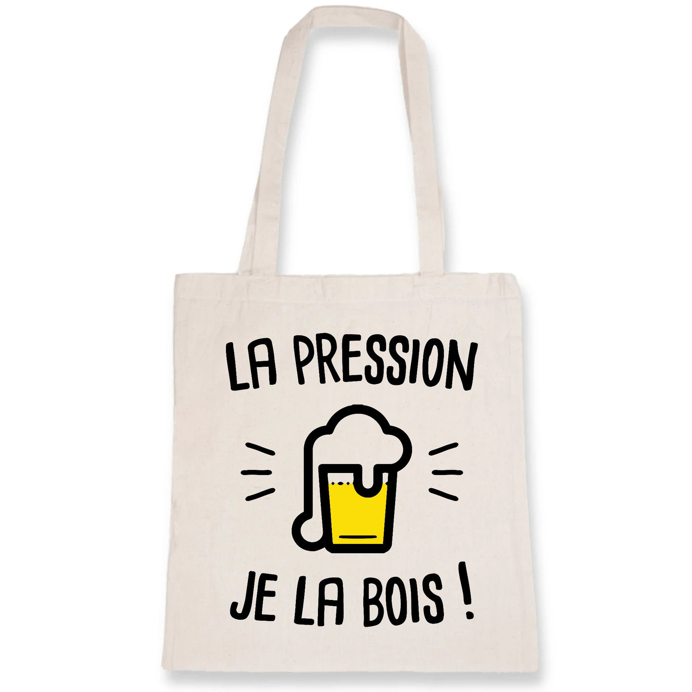 Tote bag La pression je la bois