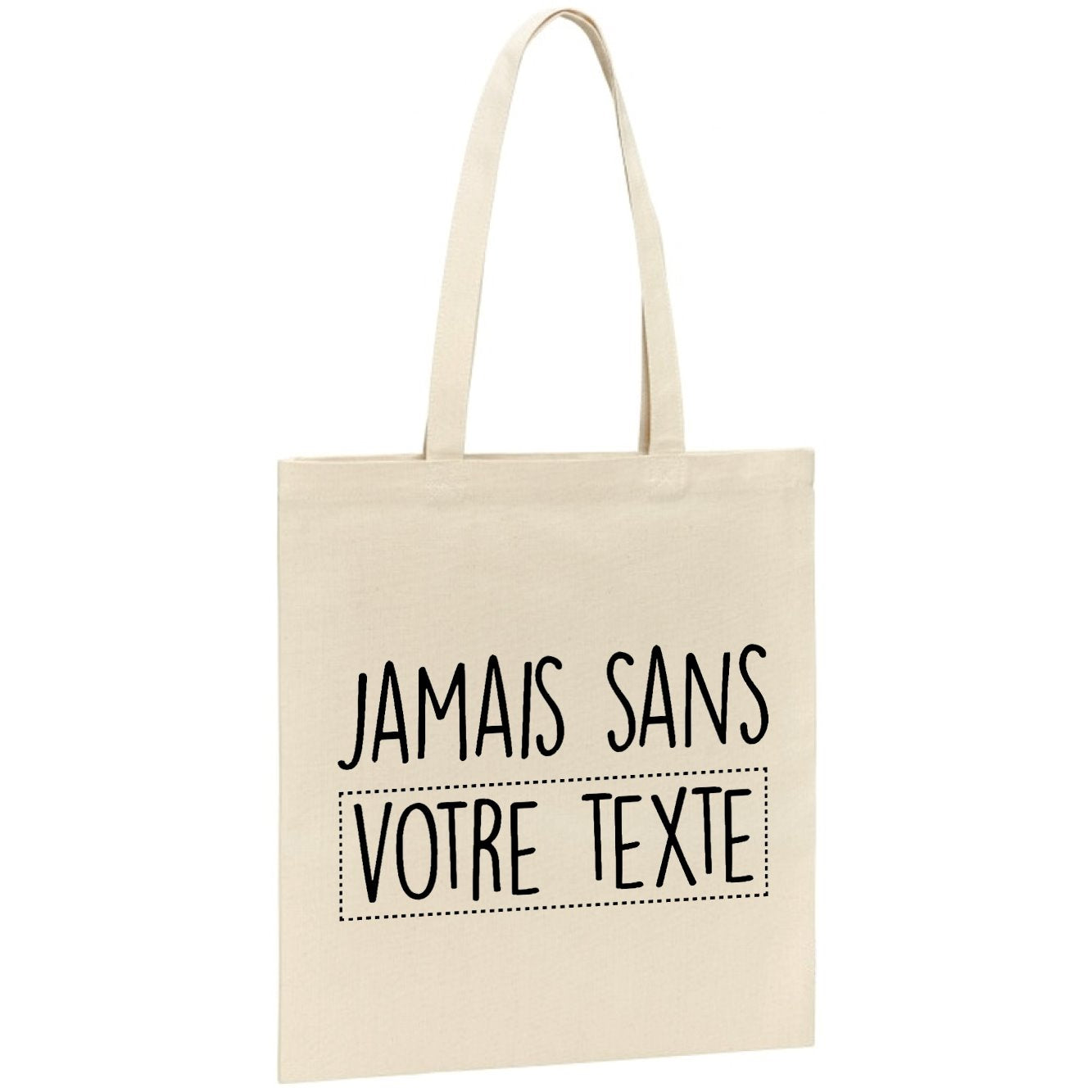 Tote bag Personnalisé Jamais sans "votre texte" Beige