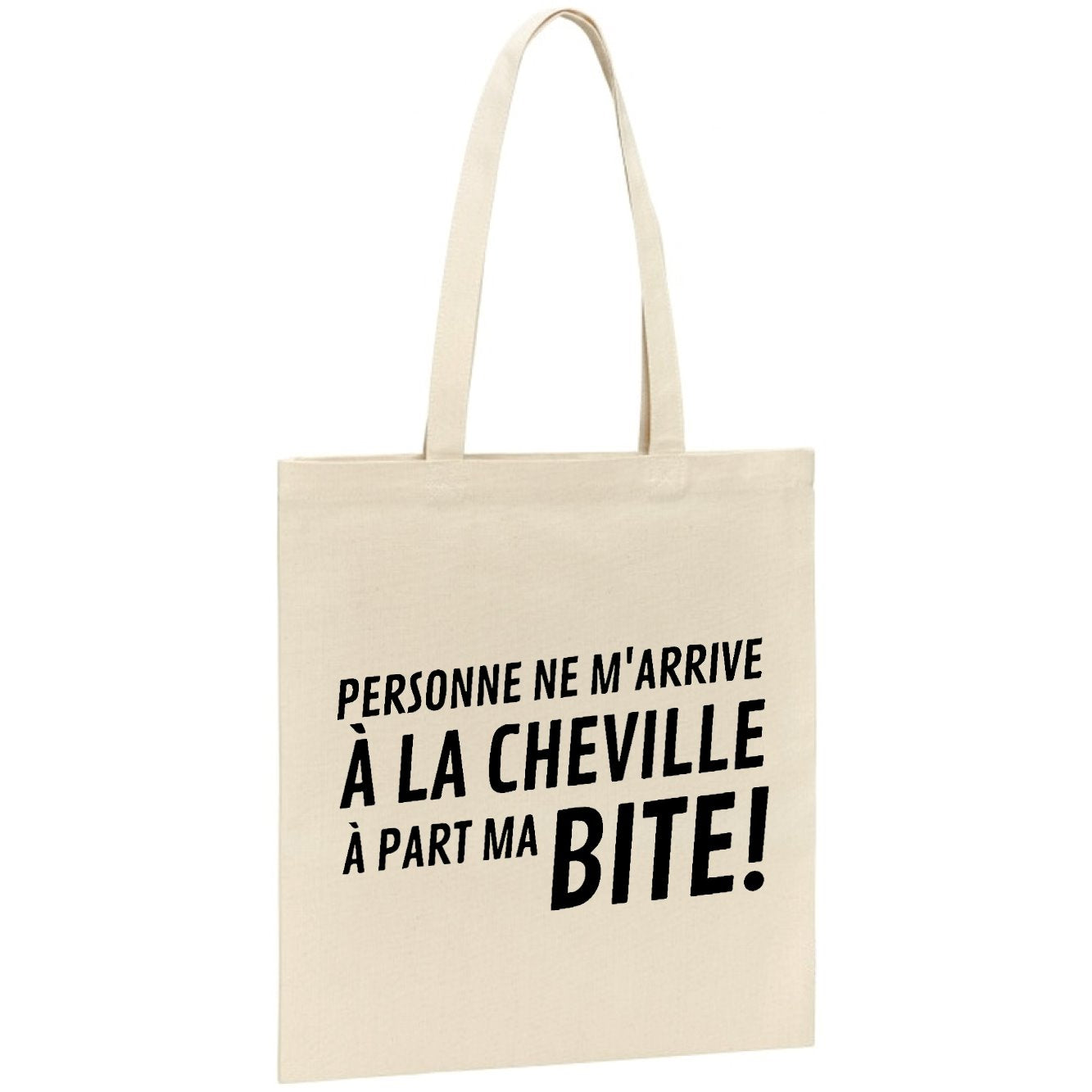Tote bag Personne ne m'arrive à la cheville