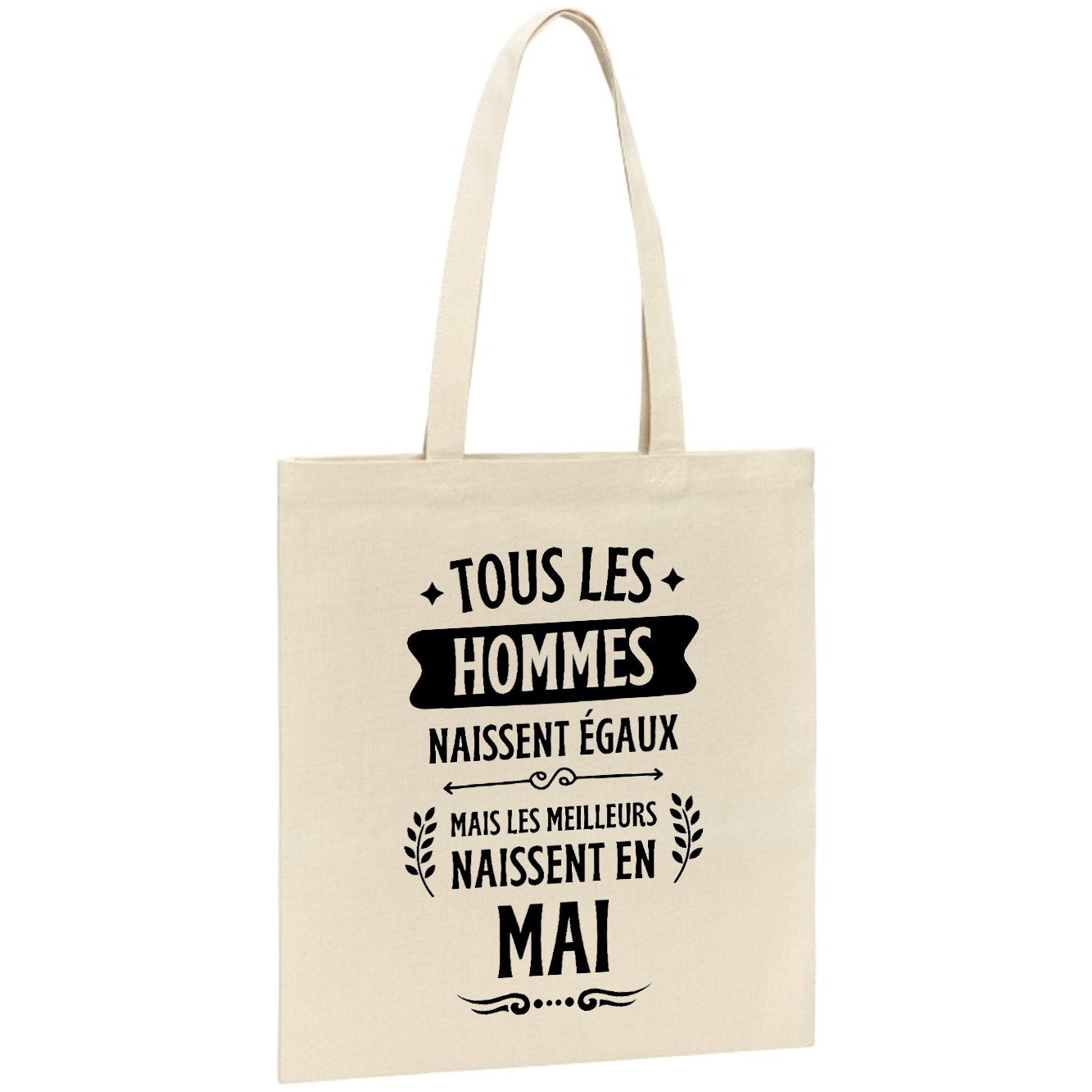 Tote bag Tous les hommes naissent égaux les meilleurs en mai