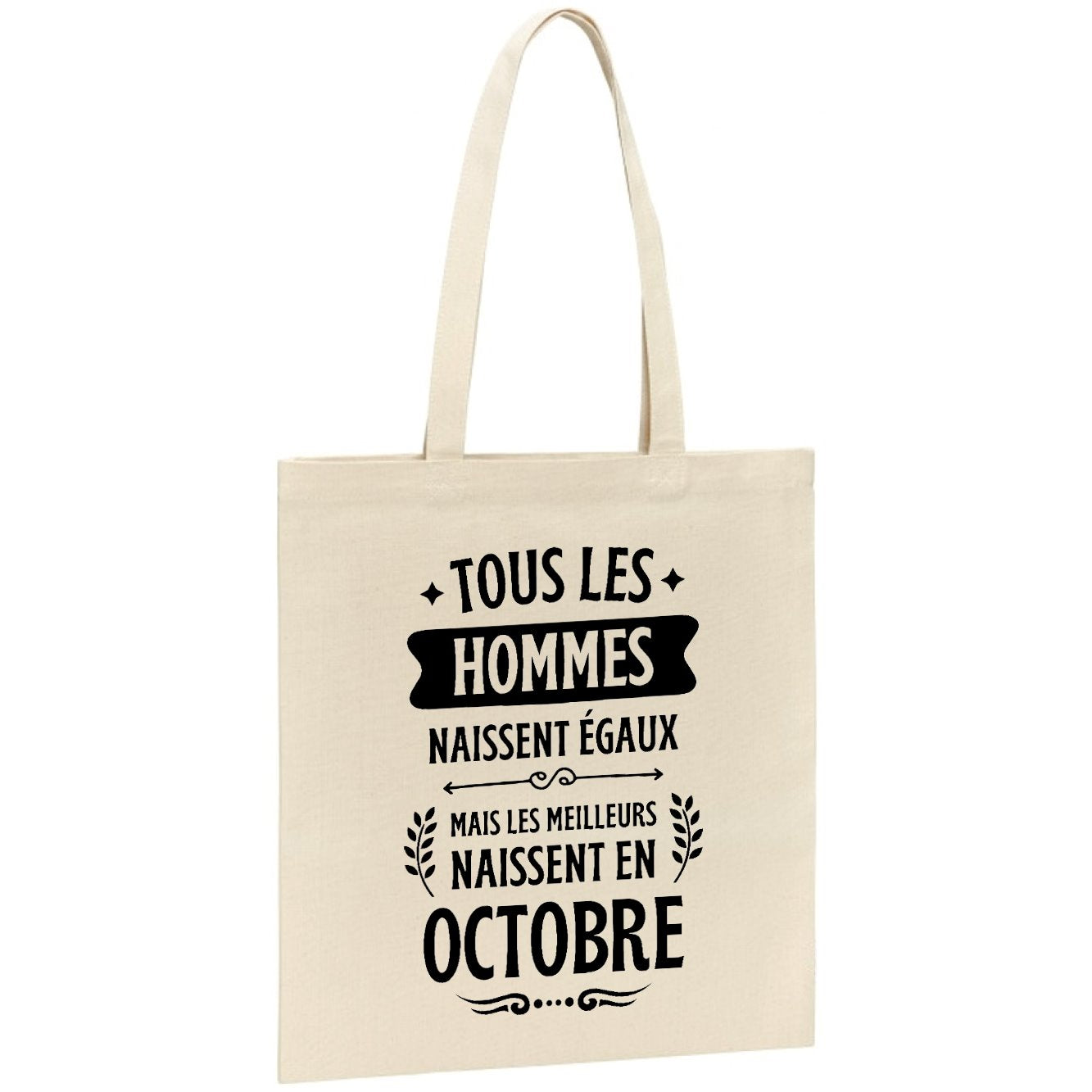 Tote bag Tous les hommes naissent égaux les meilleurs en octobre