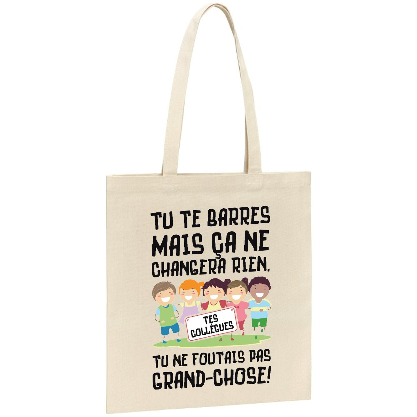 Tote bag Tu te barres mais ça ne changera rien