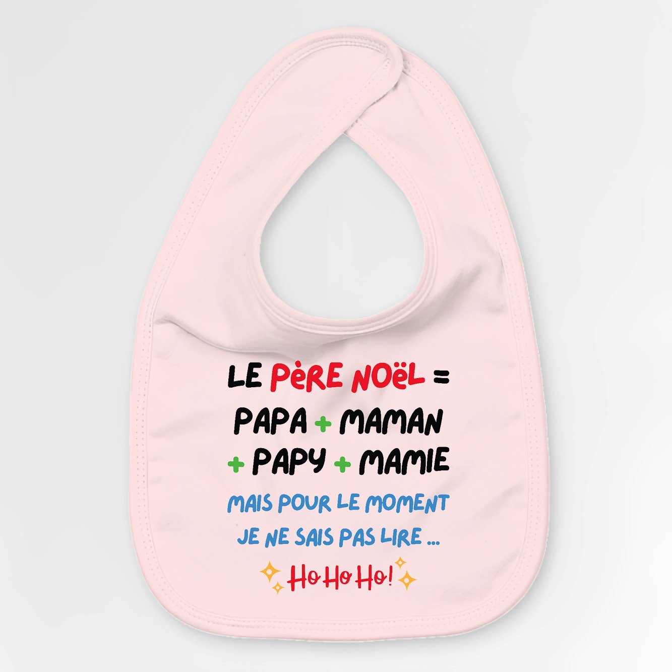 Bavoir Bébé Le Père Noël c'est papa maman papy mamie Rose