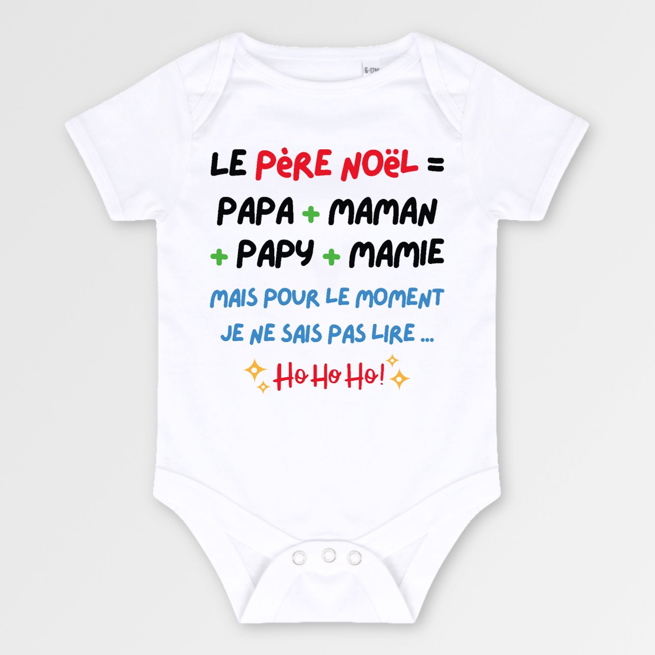 Body Bébé Le Père Noël c'est papa maman papy mamie Blanc