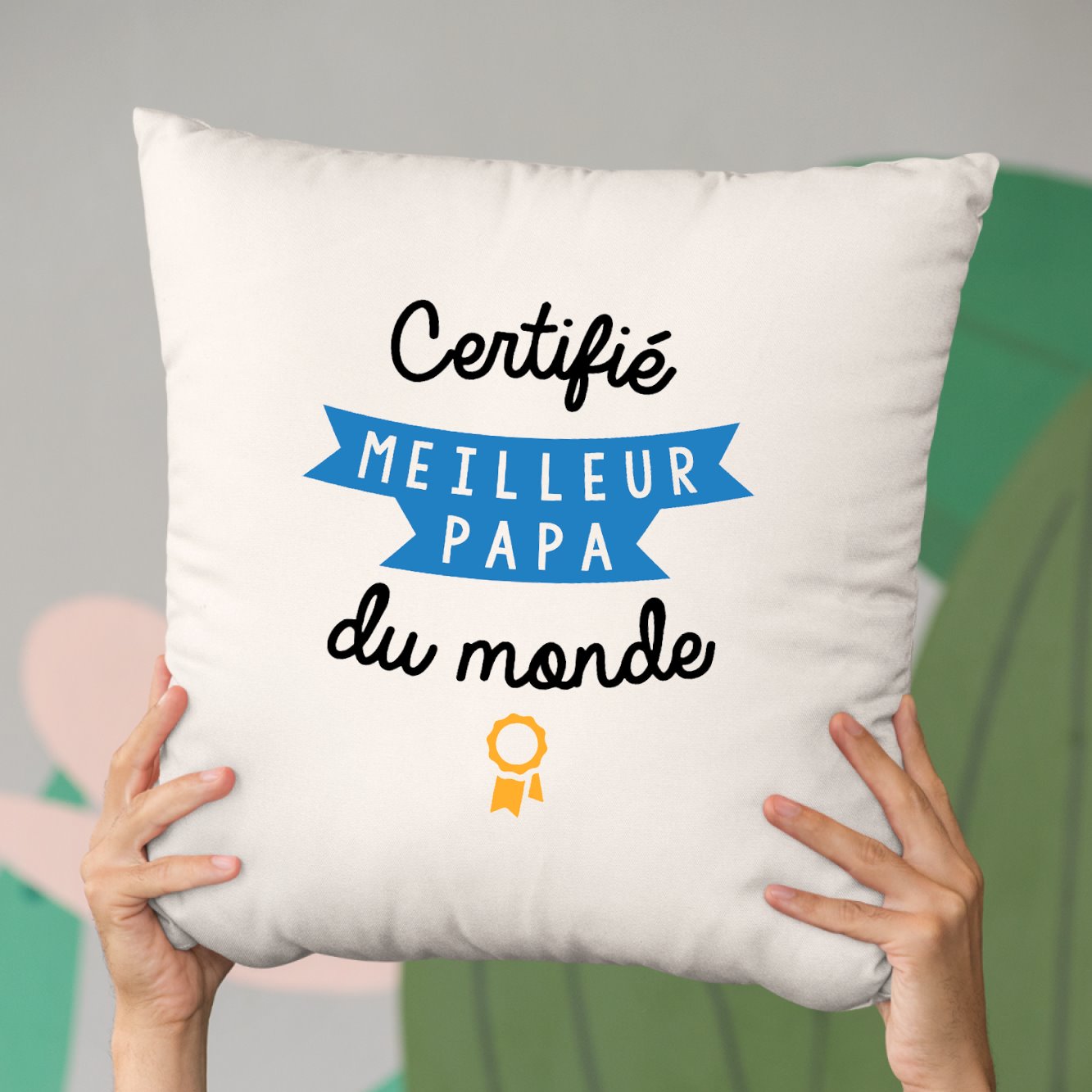 Coussin Certifié meilleur papa du monde Beige