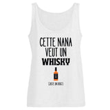 Débardeur Femme Cette nana veut un whisky 