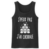 Débardeur Homme J'peux pas j'ai chorale 