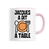 Mug Jacques a dit à table 