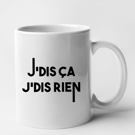 Mug Je dis ça je dis rien Blanc