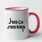 Mug Je dis ça je dis rien Rouge