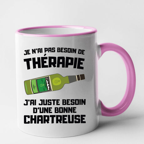 Mug Je n'ai pas besoin de thérapie juste d'une chartreuse Rose