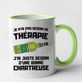 Mug Je n'ai pas besoin de thérapie juste d'une chartreuse Vert